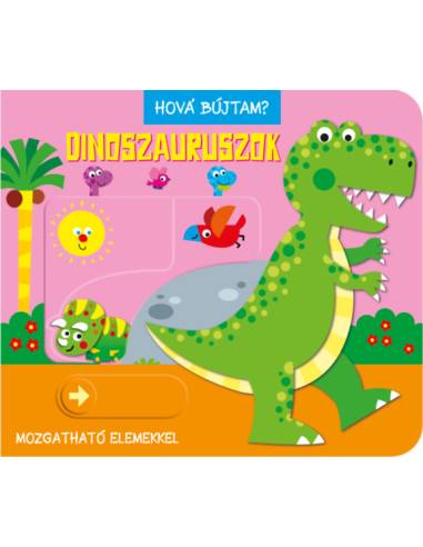 Hová bújtam? Dinoszauruszok
