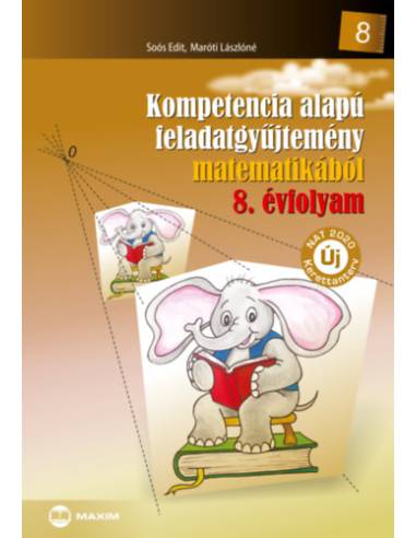 Kompetencia alapú feladatgyűjtemény matematikából 8. évfolyam - Új NAT 2020 kerettanterv