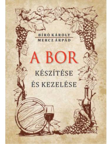 A bor készítése és kezelése
