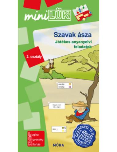 Szavak ásza - 3. osztály - Játékos anyanyelvi feladatok - MiniLÜK