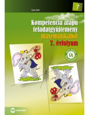 Kompetencia alapú feladatgyűjtemény matematikából 7. évfolyam - Új NAT 2020 kerettanterv