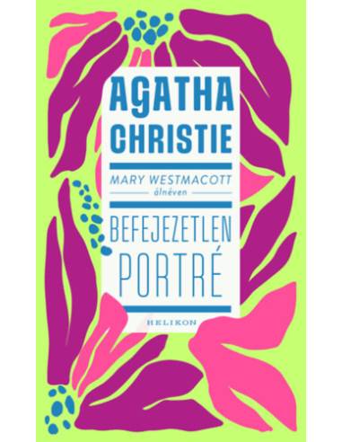 Mary Westmacott: Befejezetlen porté