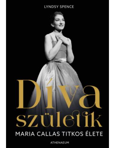 Díva születik - Maria Callas titkos élete