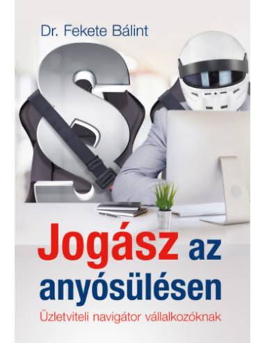 Jogász az anyósülésen - Üzletviteli navigátor vállalkozóknak