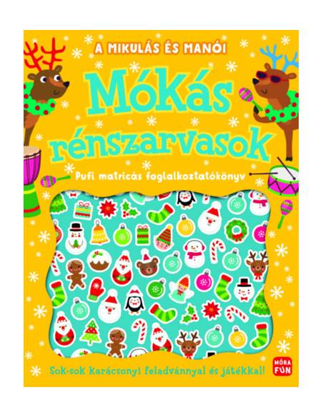 A Mikulás és manói - Mókás rénszarvasok - Pufi matricás foglalkoztatókönyv