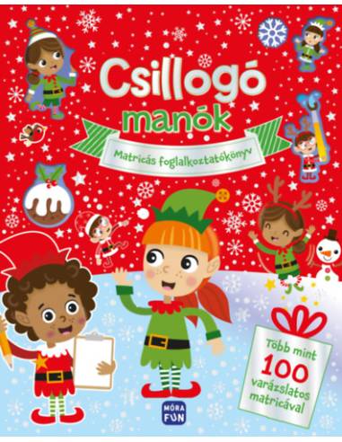 Csillogó manók  - Matricás foglalkoztatókönyv - Több mint 100 varázslatos matricával