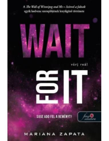 Wait For It - Várj reá!