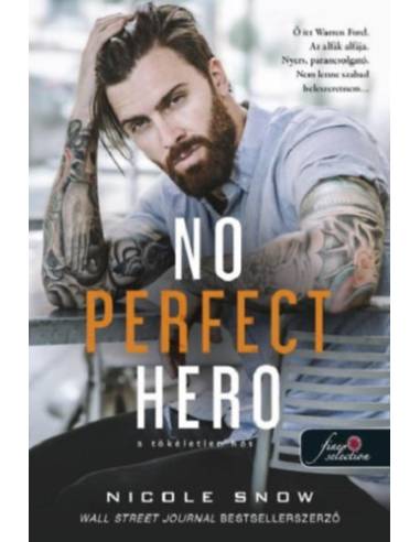 No Perfect Hero - A tökéletlen hős - Heart's Edge hősei 1.