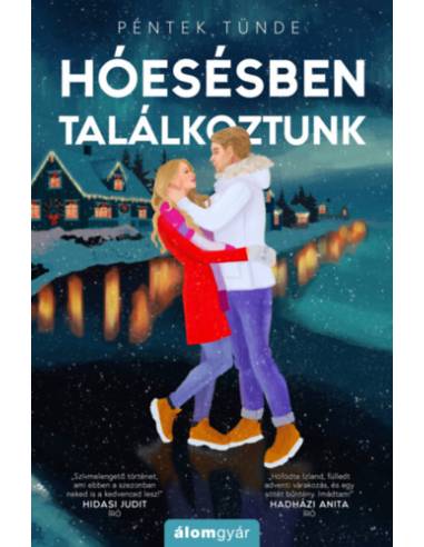Hóesésben találkoztunk