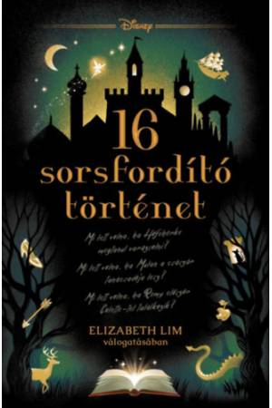 Disney - 16 sorsfordító történet - Sorsfordító történetek - (Különleges kiadás)