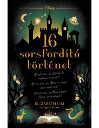 Disney - 16 sorsfordító történet - Sorsfordító történetek - (Különleges kiadás)