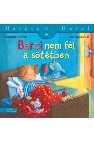 Berci nem fél a sötétben - Barátom, Berci 26.