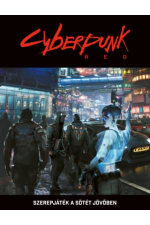 Cyberpunk Red - Szerepjáték a Sötét Jövőben