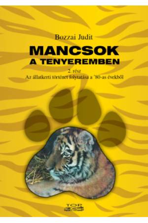 Mancsok a tenyeremben 2. rész - Az állatkerti történet folytatása a '80-as évekből