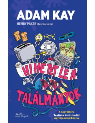 Hihetetlen találmányok