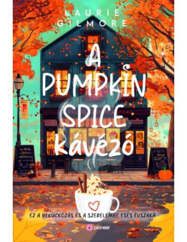 A Pumpkin Spice kávézó - (Különleges kiadás)