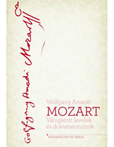Mozart - Válogatott levelek és dokumentumok