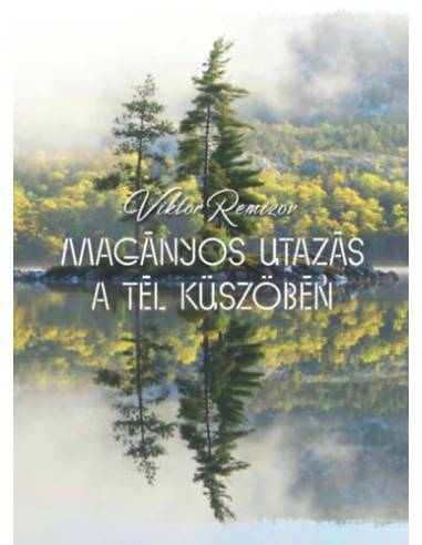 Magányos utazás a tél küszöbén