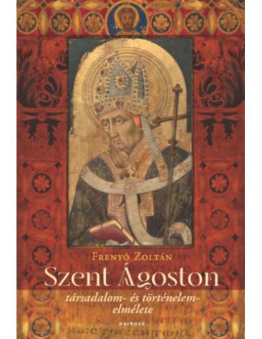 Szent Ágoston társadalom- és történelemelmélete