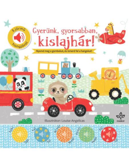 Gyerünk, gyorsabban, kislajhár! - 5 jármű hangjával