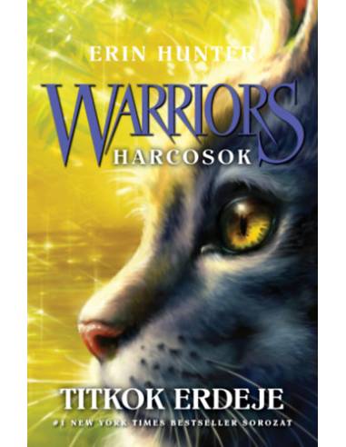 Warriors - Harcosok 3. - Titkok erdeje