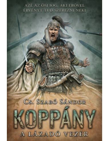 Koppány - A lázadó vezér