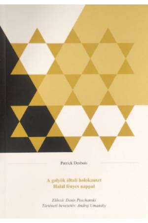 A golyók általi holokauszt - Halál fényes nappal