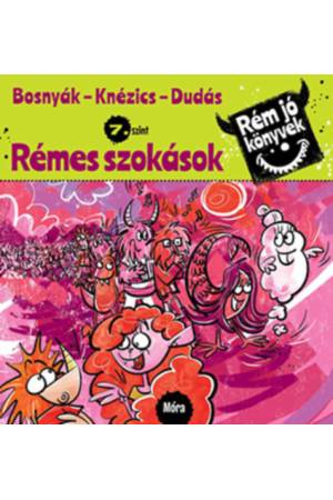 Rémes szokások - Rém jó könyvek 7. szint