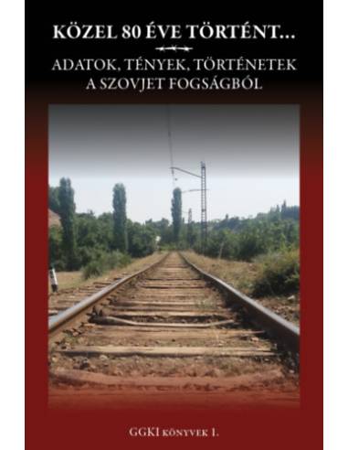 Közel 80 éve történt...