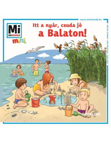 Itt a nyár, csuda jó a Balaton! - Mi MICSODA mini füzet