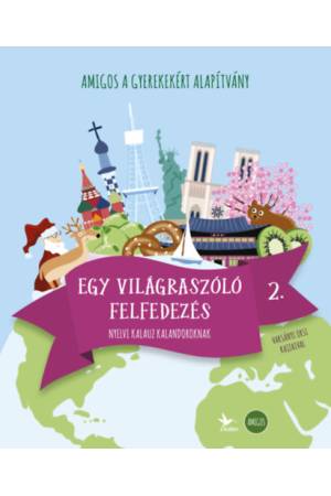 Amigos - Egy világraszóló felfedezés 2. - Nyelvi kalauz kalandoroknak