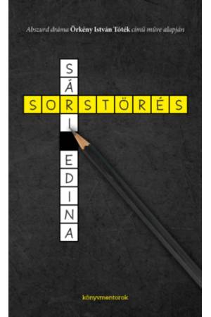 Sorstörés - Abszurd dráma Örkény István Tóték című műve alapján