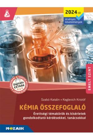 Kémia összefoglaló - Érettségi témakörök és kísérletek gondolkodtató kérdésekkel, tanácsokkal - MS-3330U