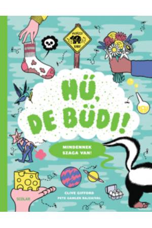 Hű, de büdi! - Clive Gifford
