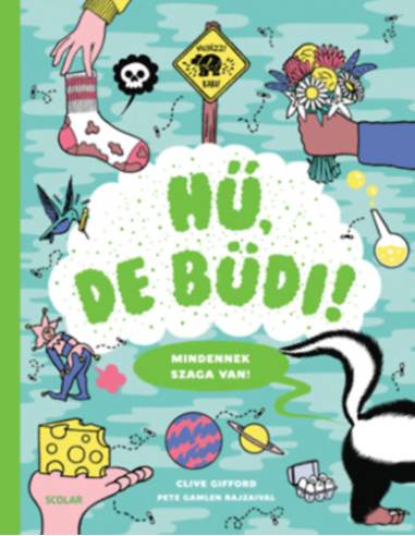 Hű, de büdi! - Clive Gifford