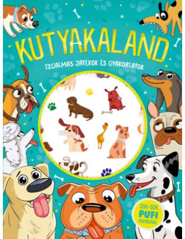 Kutyakaland - Izgalmas játékok és gyakorlatok