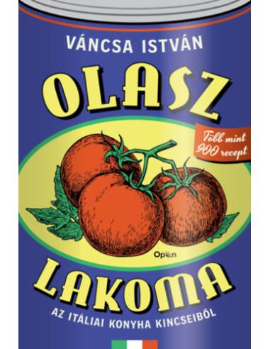 Olasz lakoma - Az itáliai konyha kincseiből