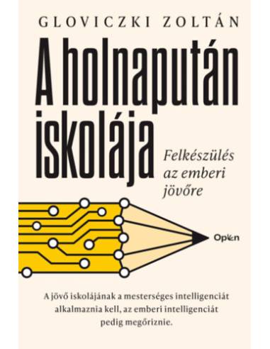 A holnapután iskolája - Felkészülés az emberi jövőre