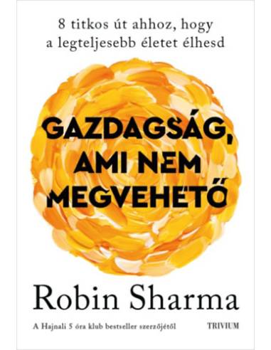 Gazdagság, ami nem megvehető