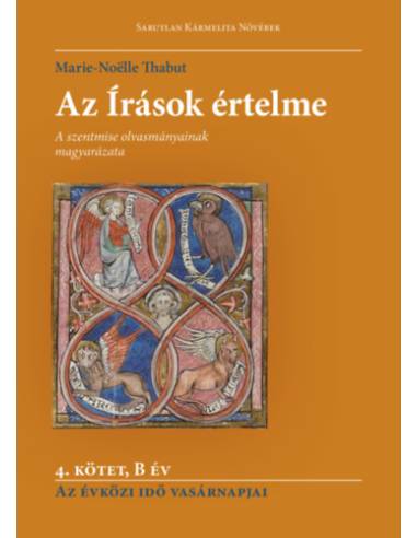 Az Írások értelme - 4. kötet - B év - Az évközi idő vasárnapjai