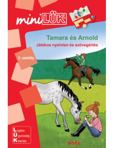 Tamara és Arnold - Játékos nyelvtan és szövegértés - MiniLÜK