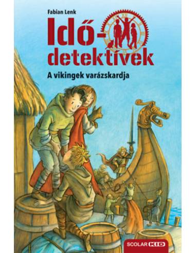 A vikingek varázskardja - puhatáblás - Idődetektívek 3.