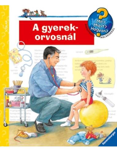 A gyerekorvosnál - Mit? Miért? Hogyan? 29.
