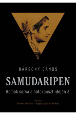Samudaripen - Romák sorsa a holokauszt idején 3.