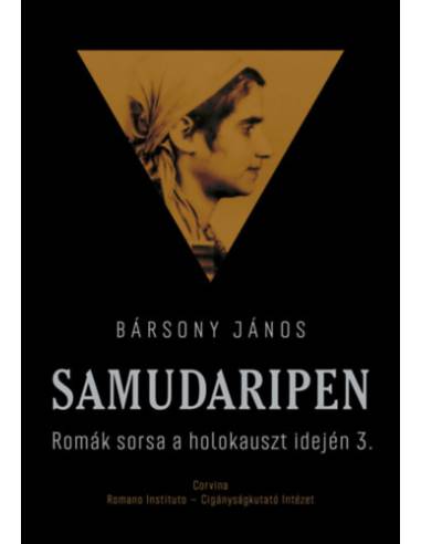 Samudaripen - Romák sorsa a holokauszt idején 3.