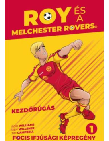 Roy és a Melchester Rovers - Kezdőrúgás