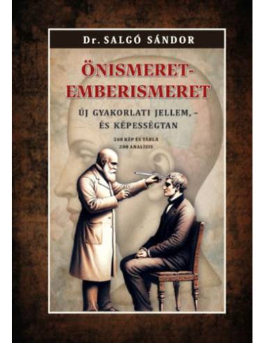 Önismeret - emberismeret - Új gyakorlati jellem, - és képességtan