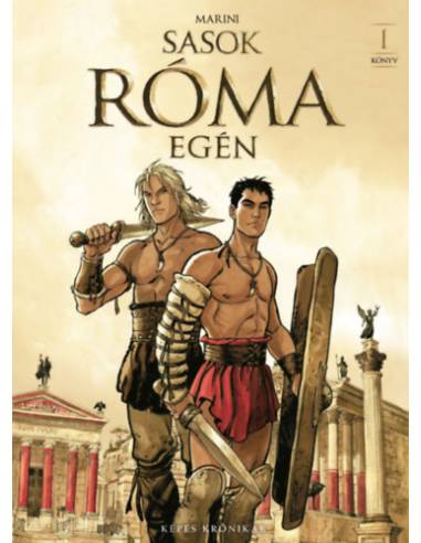 Sasok Róma egén - I. könyv
