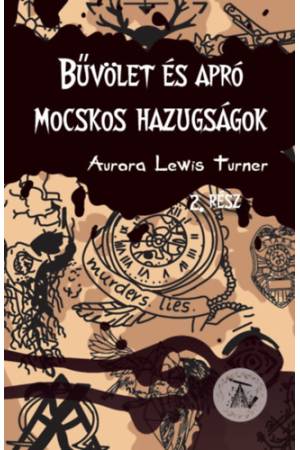 Bűvölet és apró mocskos hazugságok