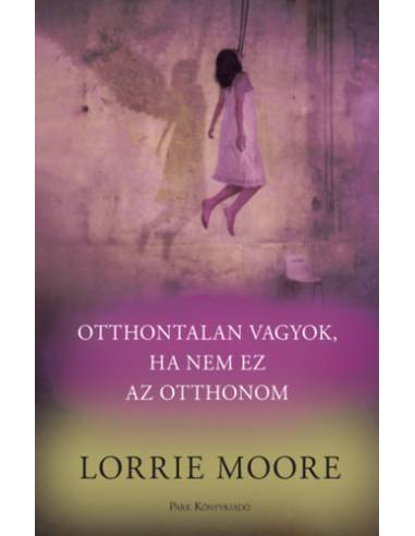 Otthontalan vagyok, ha nem ez az otthonom